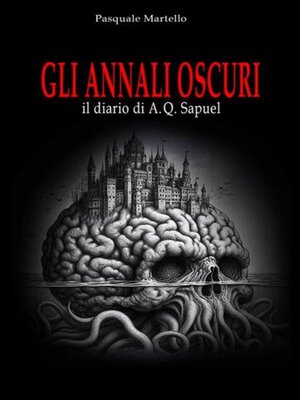 cover image of GLI ANNALI OSCURI--Il diario di A.Q. Sapuel